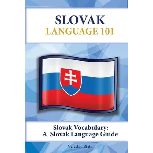 Slovak Vocabulary: A Slovak Language Guide - Paperback