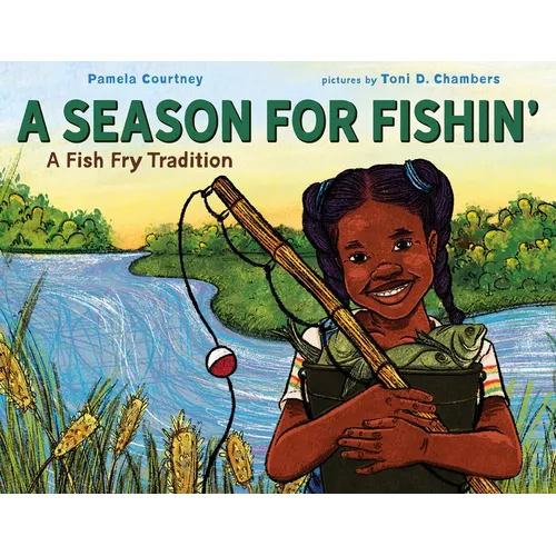 A Season for Fishin': A Fish Fry Tradition - Hardcover