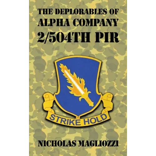 The Deplorables of Alpha Company 2/504th PIR - Hardcover