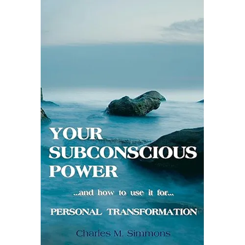 Your Subconscious Power: and how to use it for personal change - Paperback