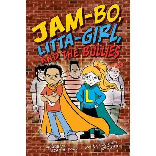 Jam-Bo, Litta-Girl, and the Bullies - Paperback