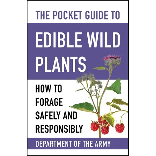 The Pocket Guide to Edible Wild Plants: How to Forage Safely and Responsibly - Paperback