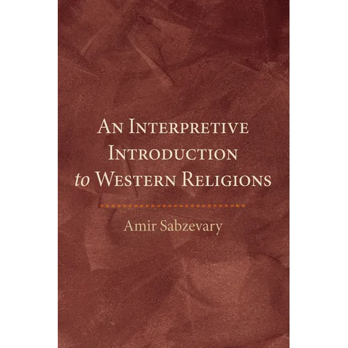 An Interpretive Introduction to Western Religions - Hardcover