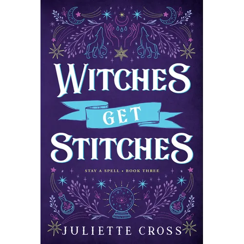 Witches Get Stitches: Stay a Spell Book 3 - Paperback