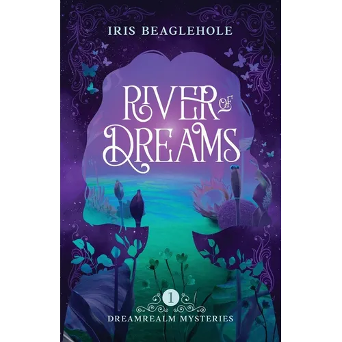 River of Dreams: Dreamrealm Mysteries 1 - Paperback