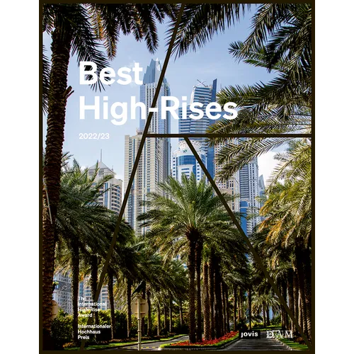 Best High-Rises 2022/23: Internationaler Hochhaus Preis 2022 - Hardcover