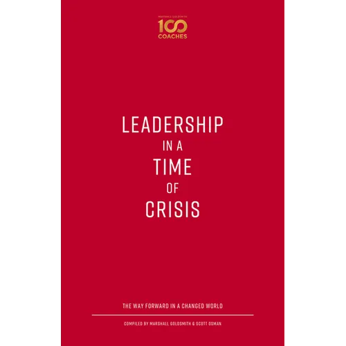 Leadership in a Time of Crisis: The Way Forward in a Changed World - Paperback