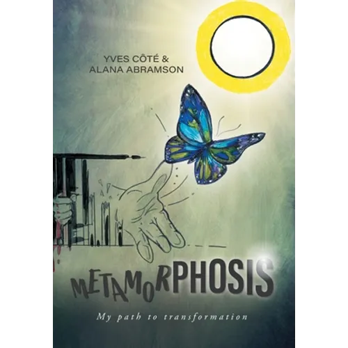 Metamorphosis: My path to transformation - Hardcover