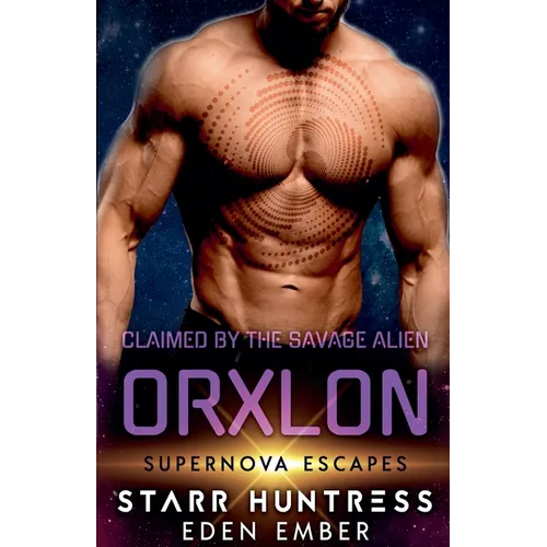 Claimed by the Savage Alien Orxlon - Paperback