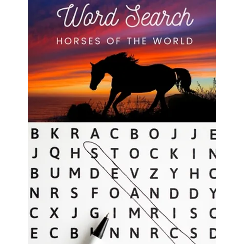 Word Search: Horses of the World: Large Print Word Search Puzzle Book for Equine Enthusiasts - Paperback