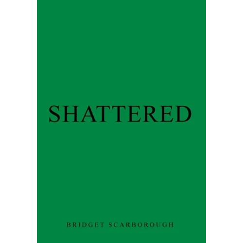 Shattered - Hardcover