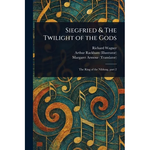 Siegfried & The Twilight of the Gods - Paperback