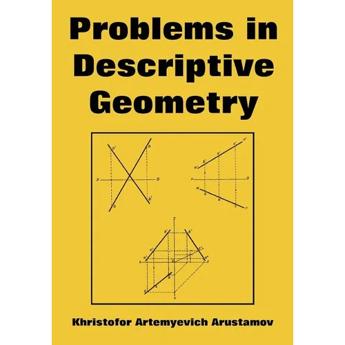 Problems in Descriptive Geometry - Paperback