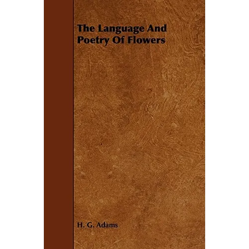The Language And Poetry Of Flowers - Paperback