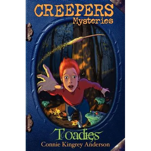 Creepers Mysteries: Toadies - Paperback