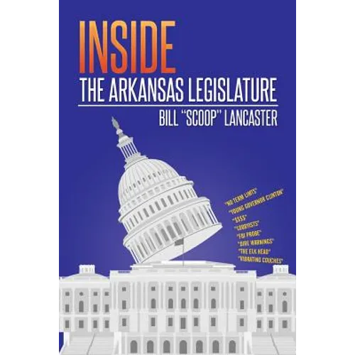 Inside the Arkansas Legislature - Paperback