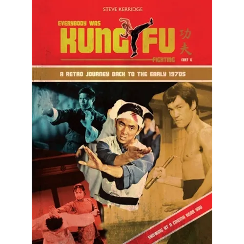 Everybody Was Kung Fu Fighting - Hardcover