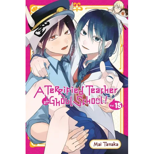 A Terrified Teacher at Ghoul School!, Vol. 15 - Paperback