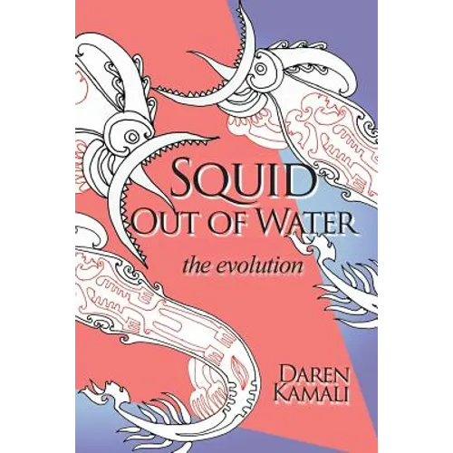 Squid Out of Water: The Evolution - Paperback
