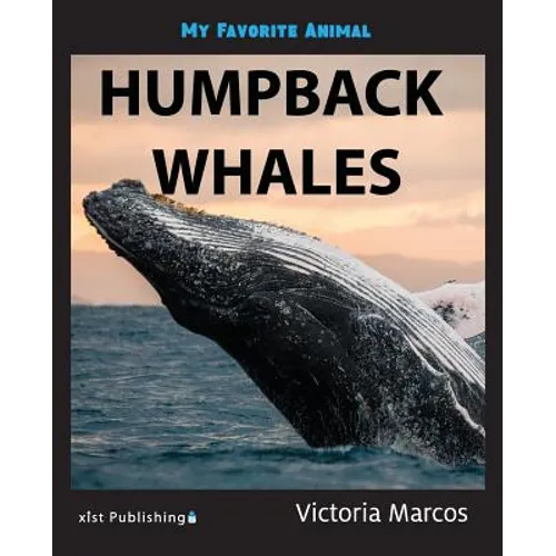 My Favorite Animal: Humpback Whales - Paperback