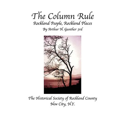 The Column Rule Rockland People, Rockland Places - Paperback
