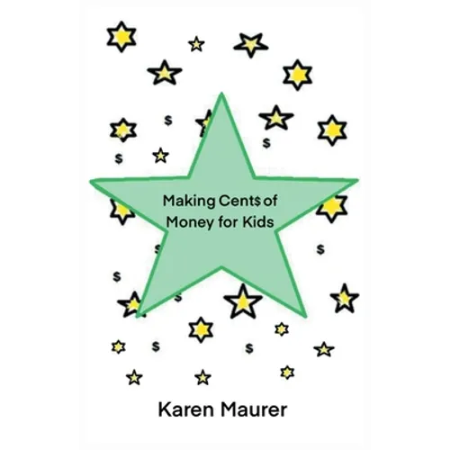 Making Cents of Money For Kids - Paperback