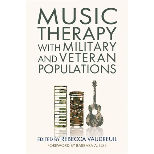Music Therapy with Military and Veteran Populations - Paperback