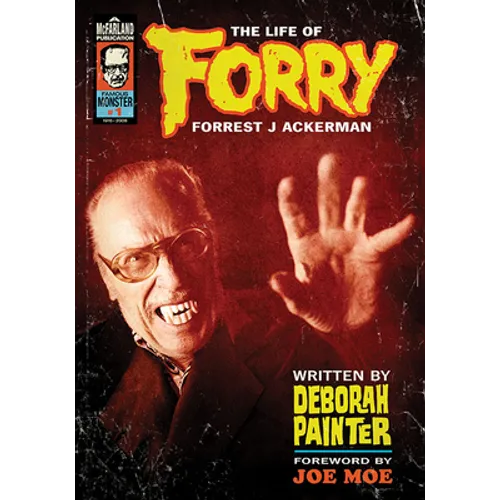 Forry: The Life of Forrest J Ackerman - Paperback