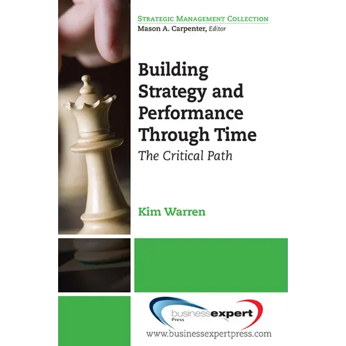 Building Strategy and Performance Through Time: The Critical Path - Paperback