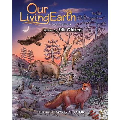 Our Living Earth Coloring Book: Coloring pages of Nature, Wild Animals, Biology, Ecology, Mandala's - Paperback