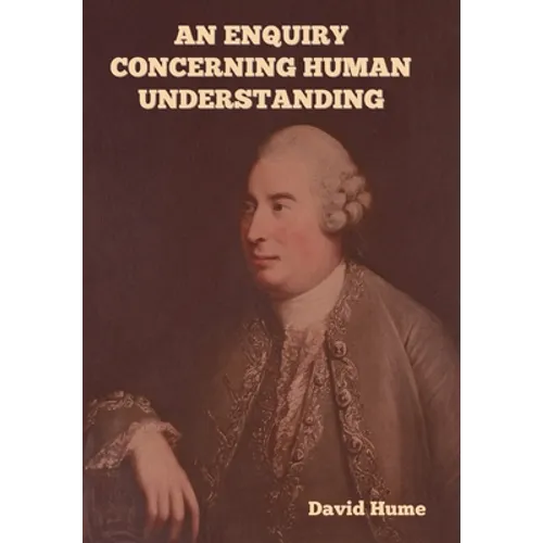 An Enquiry Concerning Human Understanding - Hardcover