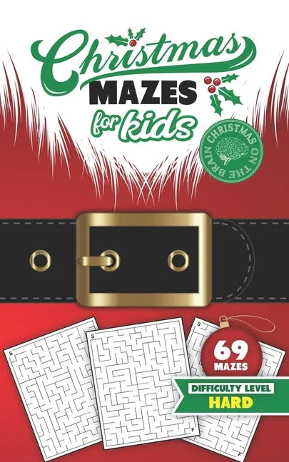 Christmas Mazes for Kids 69 Mazes Difficulty Level Hard: Fun Maze Puzzle Activity Game Books for Children - Holiday Stocking Stuffer Gift Idea - Santa - Paperback
