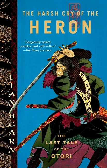 The Harsh Cry of the Heron: The Last Tale of the Otori - Paperback