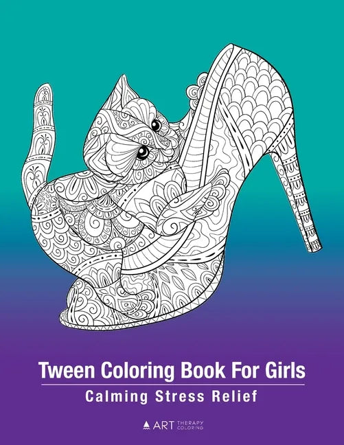 Tween Coloring Book For Girls: Calming Stress Relief: Colouring Pages For Relaxation, Preteens, Ages 8-12, Detailed Zendoodle Drawings, Relaxing Art - Paperback