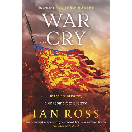 War Cry: The Gripping 13th Century Medieval Adventure for Fans of Matthew Harffy and Elizabeth Chadwick - Paperback