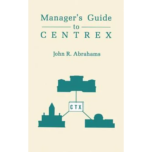 Managers' Guide to Centrex - Hardcover