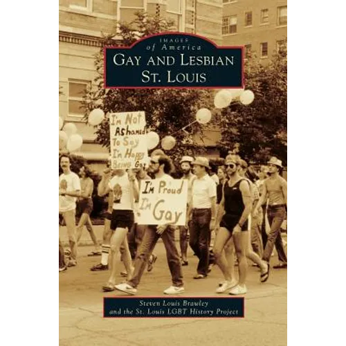 Gay and Lesbian St. Louis - Hardcover