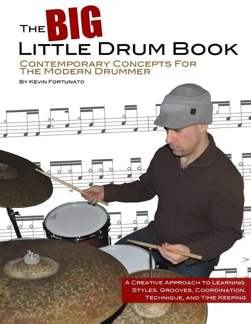 The Big Little Drum Book: Contemporary Concepts For The Modern Drummer - Paperback