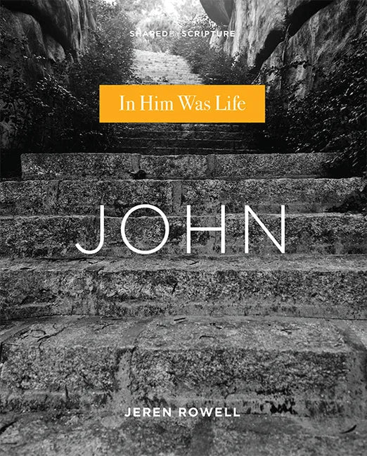 John: In Him Was Life - Paperback