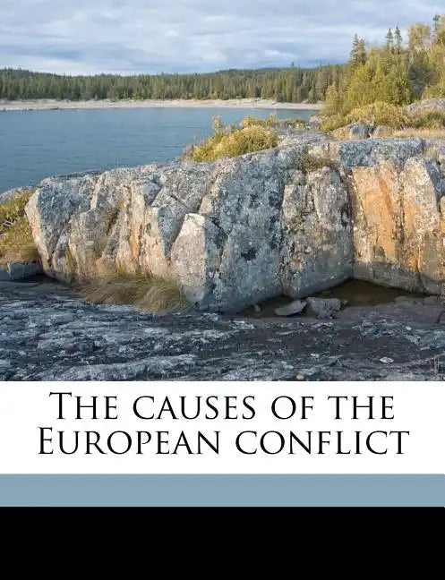The Causes of the European Conflict - Paperback