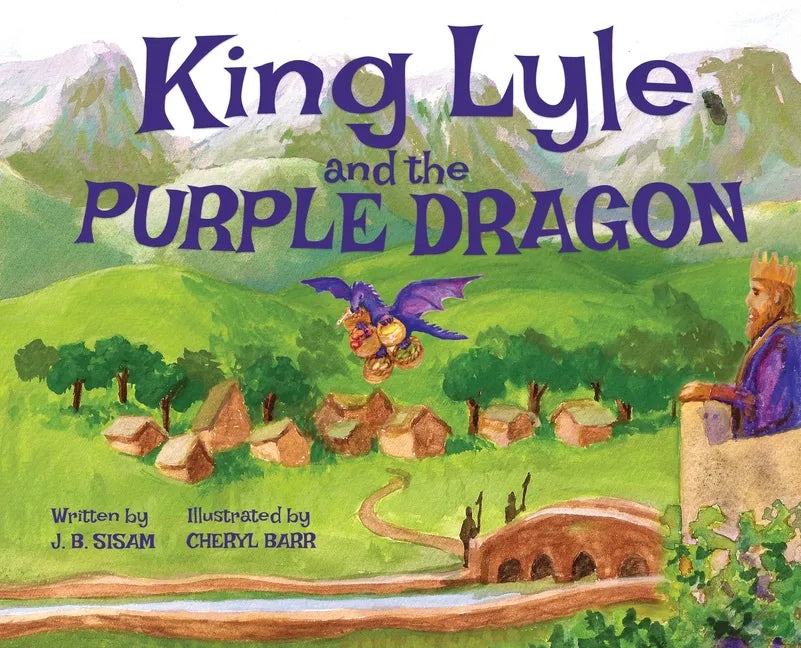 King Lyle and the Purple Dragon - Hardcover