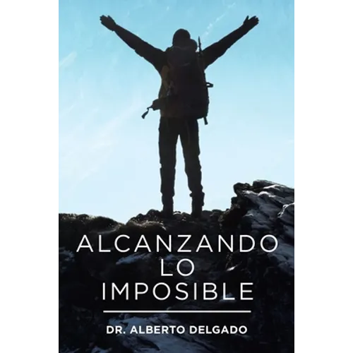 Alcanzando Lo Imposible - Paperback