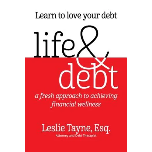 Life & Debt: a fresh approach to achieving financial wellness - Paperback