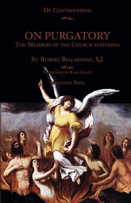 On Purgatory: The Members of the Church Suffering - Paperback