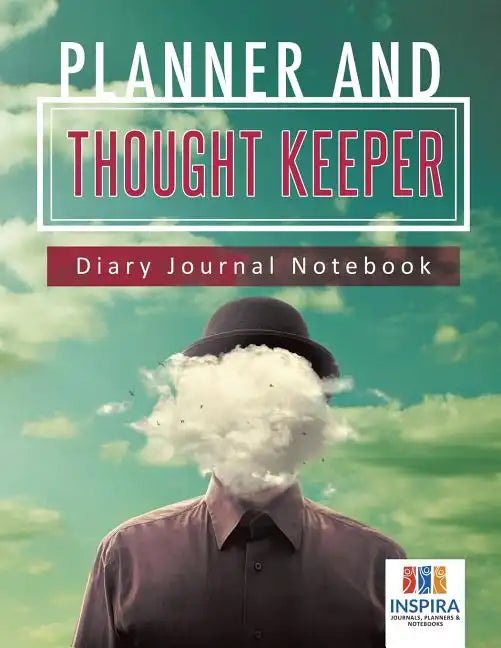 Planner and Thought Keeper Diary Journal Notebook - Paperback