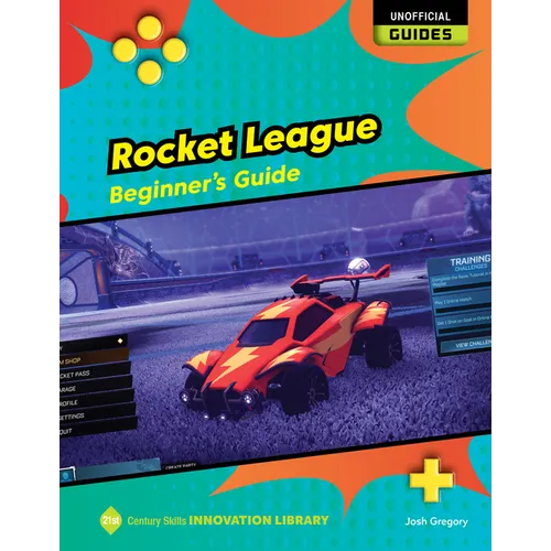 Rocket League: Beginner's Guide - Paperback