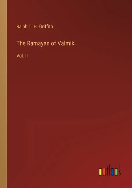 The Ramayan of Valmiki: Vol. II - Paperback