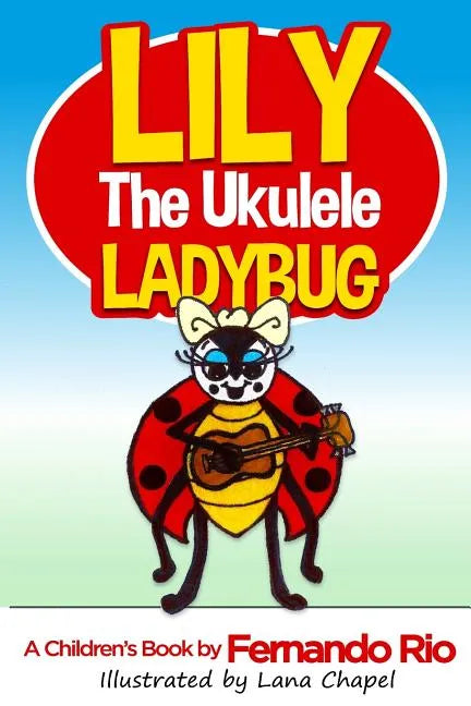 Lily The Ukulele Ladybug - Paperback