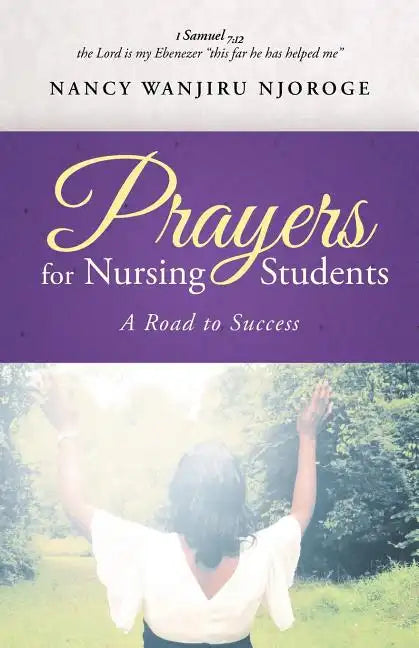 Prayers for Nursing Students: A Road to Success - Paperback