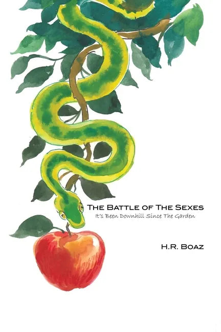The Battle of The Sexes: It's Been Downhill Since The Garden - Paperback